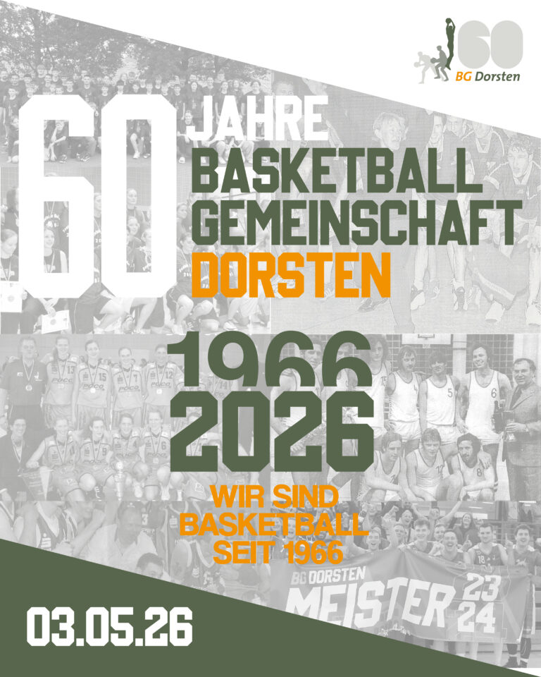 60 JAHRE BG DORSTEN – WIR FEIERN MIT EUCH!